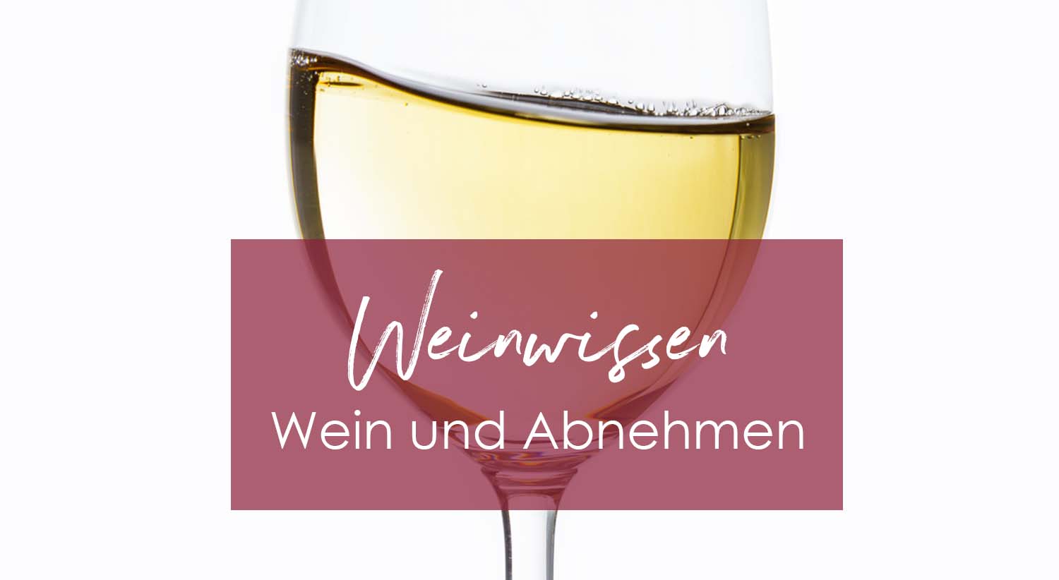 Wein und Abnehmen