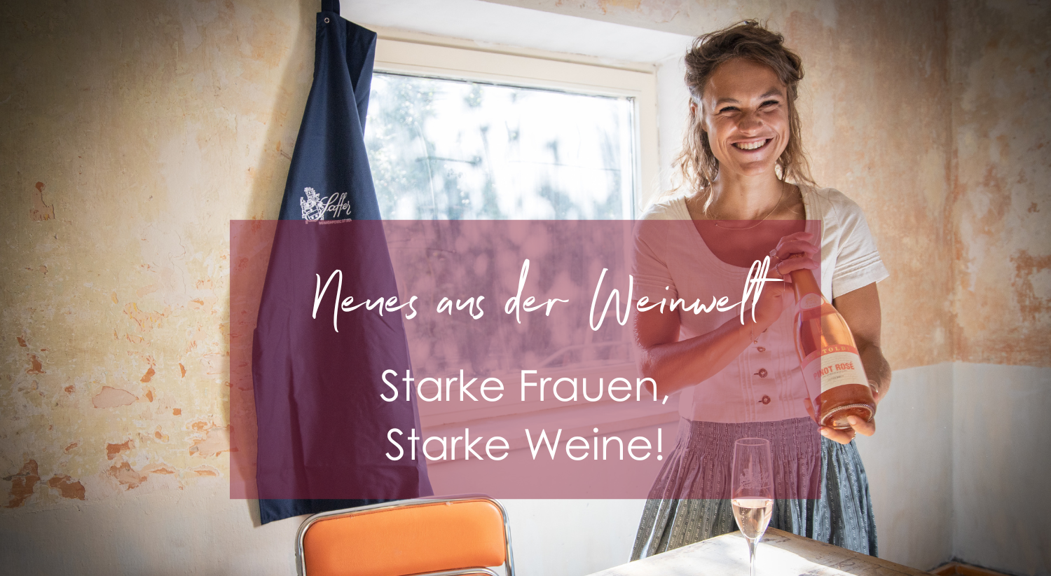 Starke Frauen, starke Weine!